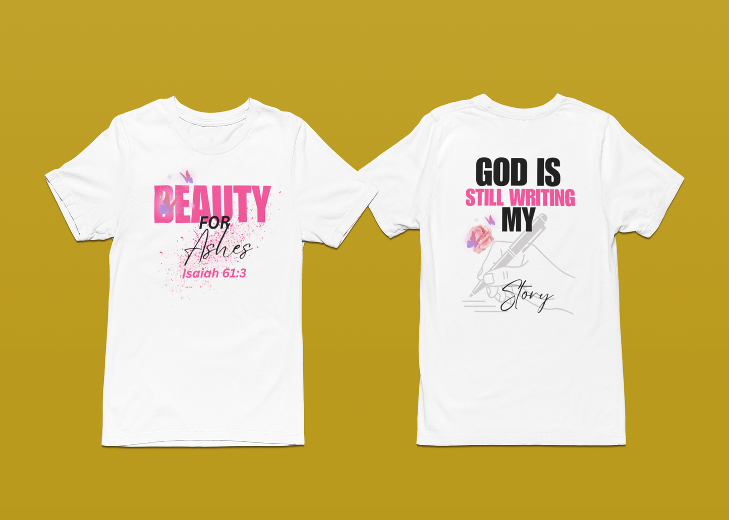 BEAUTY FOR ASHES t-shirt