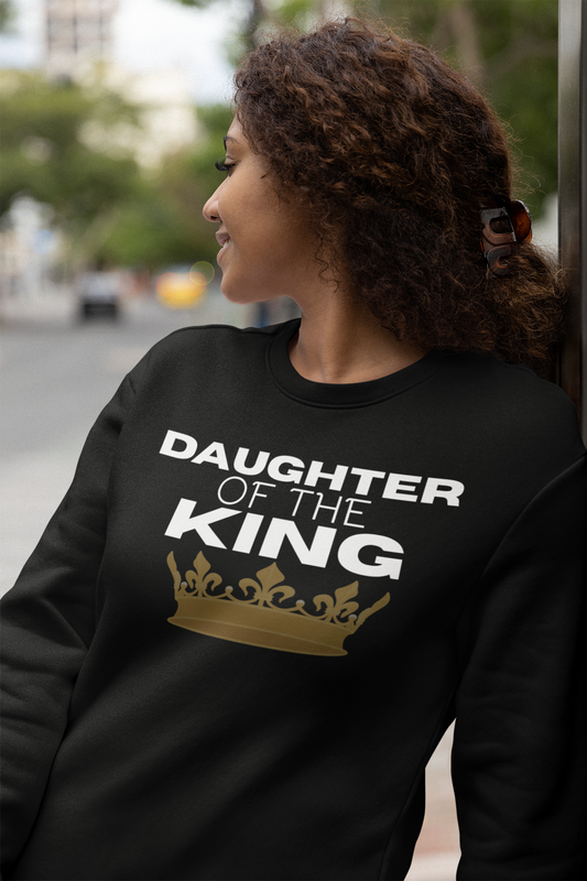 Daughter Of The King- Sweatshirt